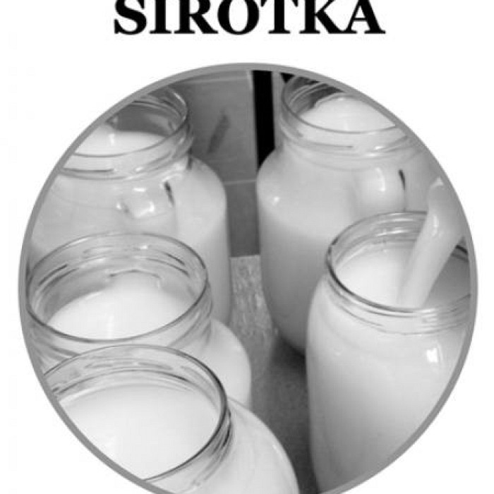 Sirotka - mlečna skrivnost