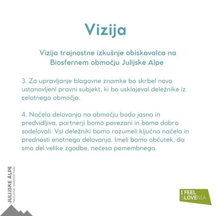 Z zavezo do uravnoteženega zadovoljstva prebivalcev, ohranjenih naravnih in kulturnih danosti ter navdušenja obiskovalcev