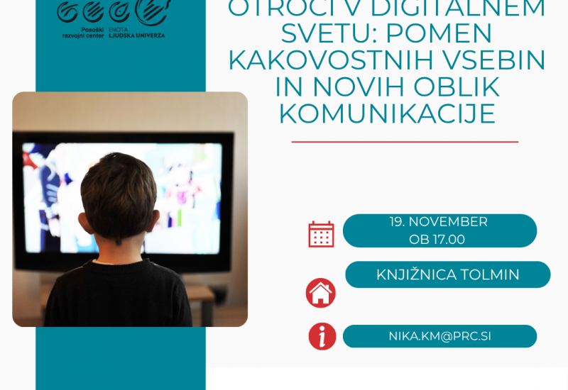 Otroci v digitalnem svetu: pomen kakovostnih vsebin in novih oblik komunikacije
